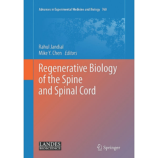 Regenerative Biology of the Spine and Spinal Cord