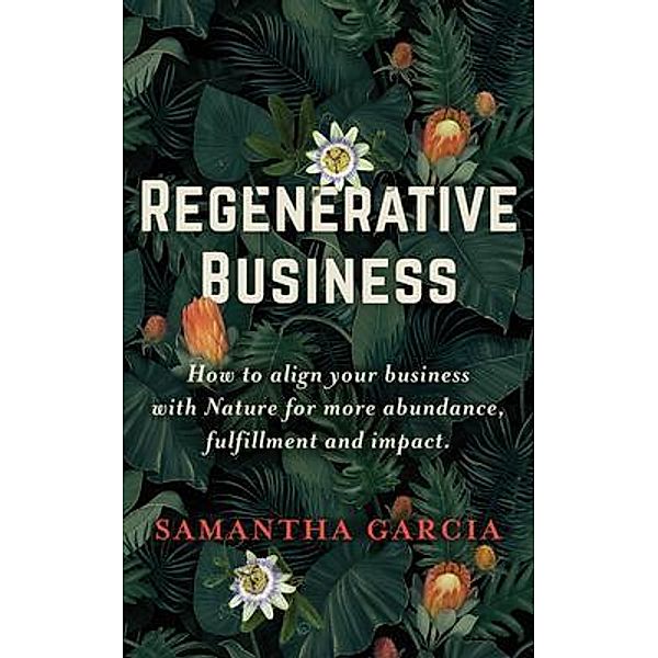 Regenerative Business, Samantha Garcia