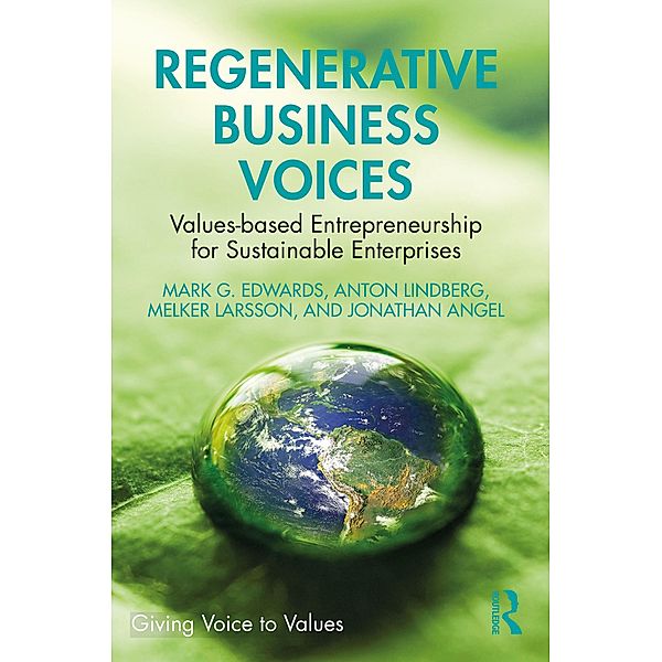 Regenerative Business Voices, Mark G. Edwards, Anton Lindberg, Melker Larsson, Jonathan Angel