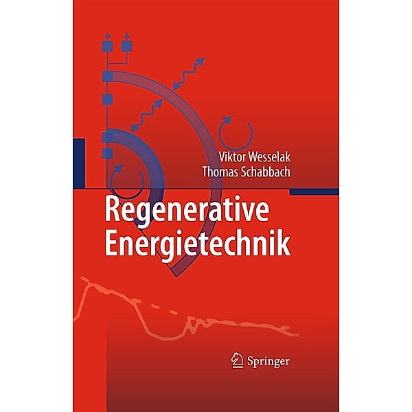 Regenerative Energietechnik, Viktor Wesselak, Thomas Schabbach