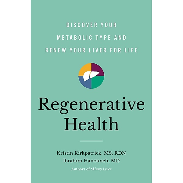 Regenerative Health, Kristin Kirkpatrick, Ibrahim Hanouneh