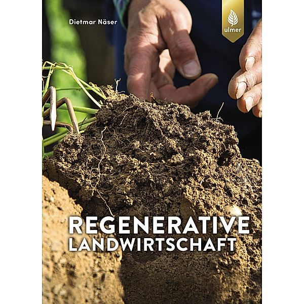 Regenerative Landwirtschaft, Dietmar Näser