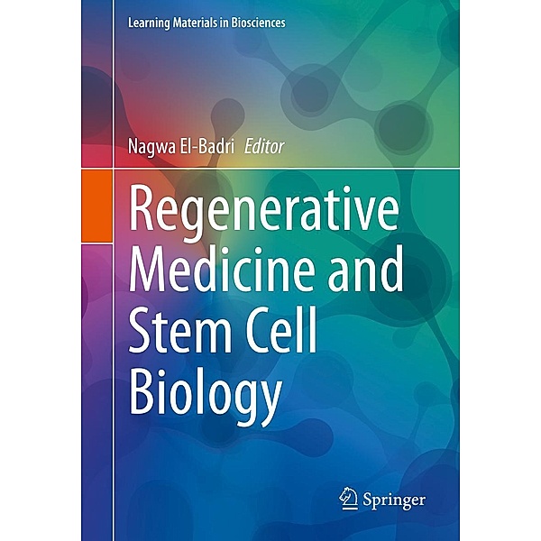 Regenerative Medicine and Stem Cell Biology / Learning Materials in Biosciences