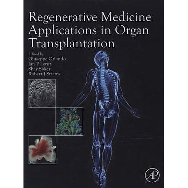 Regenerative Medicine Applications in Organ Transplantation, Giuseppe Orlando