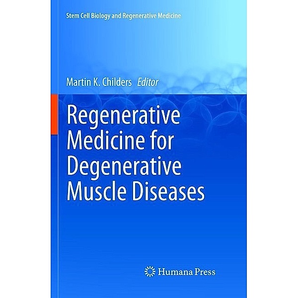 Regenerative Medicine for Degenerative Muscle Diseases