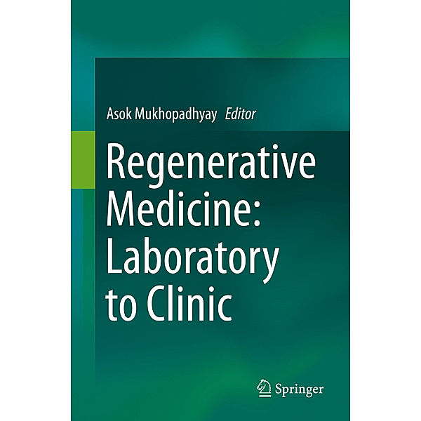 Regenerative Medicine: Laboratory to Clinic