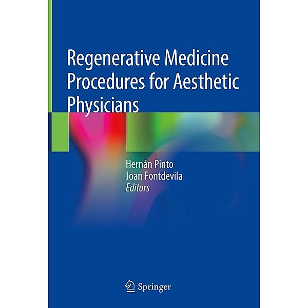 Regenerative Medicine Procedures for Aesthetic Physicians