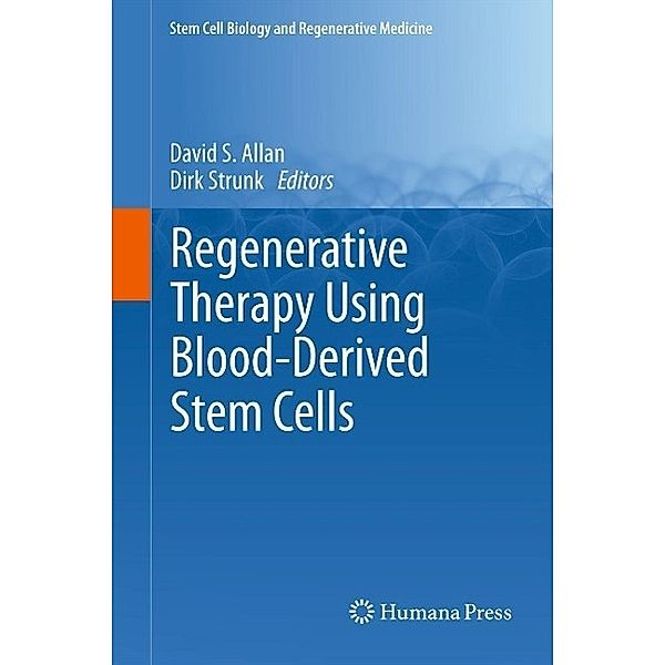 Regenerative Therapy Using Blood-Derived Stem Cells / Stem Cell Biology and Regenerative Medicine