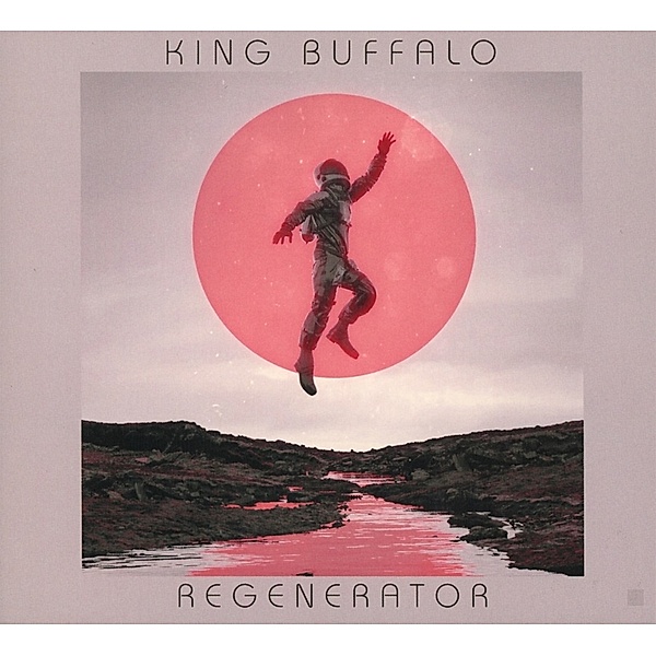 Regenerator, King Buffalo