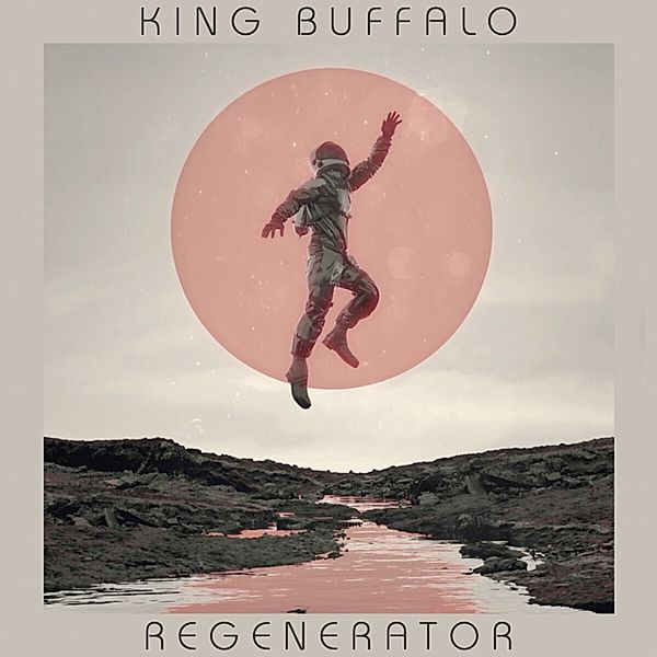 Regenerator (Lim.Vinyl), King Buffalo