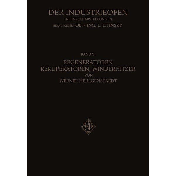 Regeneratoren Rekuperatoren, Winderhitzer, Werner Heiligenstaedt