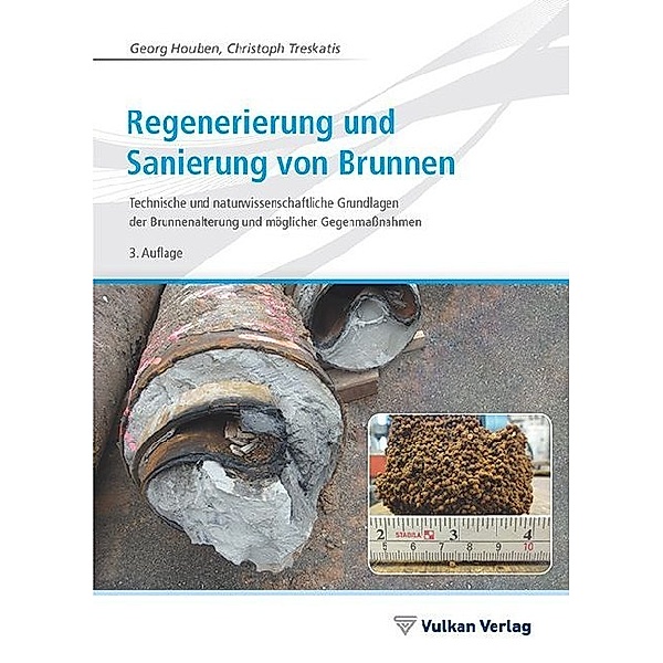 Regenerierung und Sanierung von Brunnen, Georg Houben, Christoph Treskatis