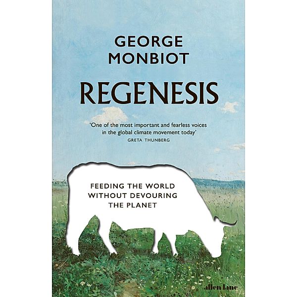 Regenesis, George Monbiot