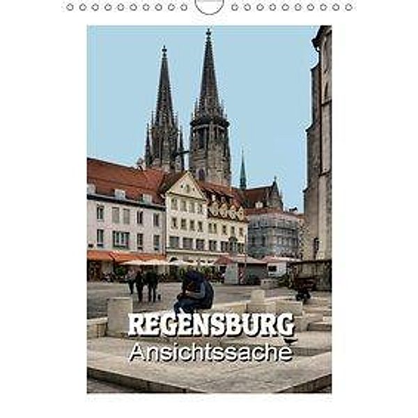 Regensburg - Ansichtssache (Wandkalender 2019 DIN A4 hoch), Thomas Bartruff