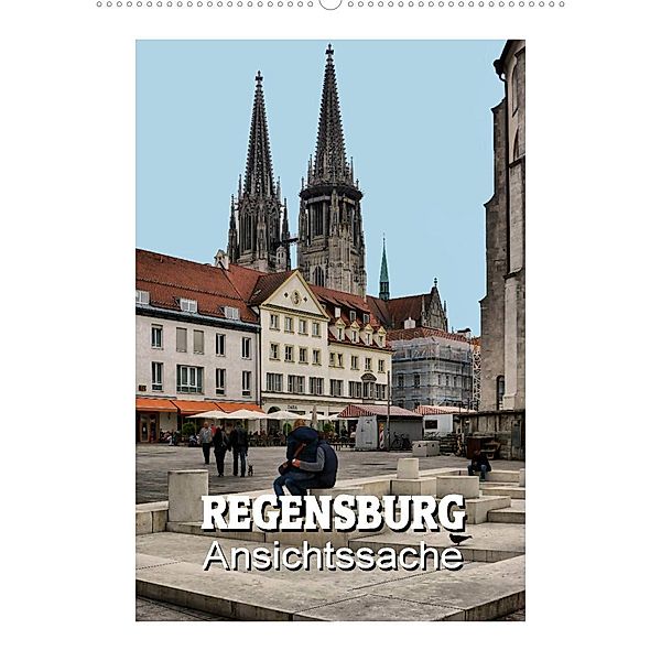 Regensburg - Ansichtssache (Wandkalender 2023 DIN A2 hoch), Thomas Bartruff