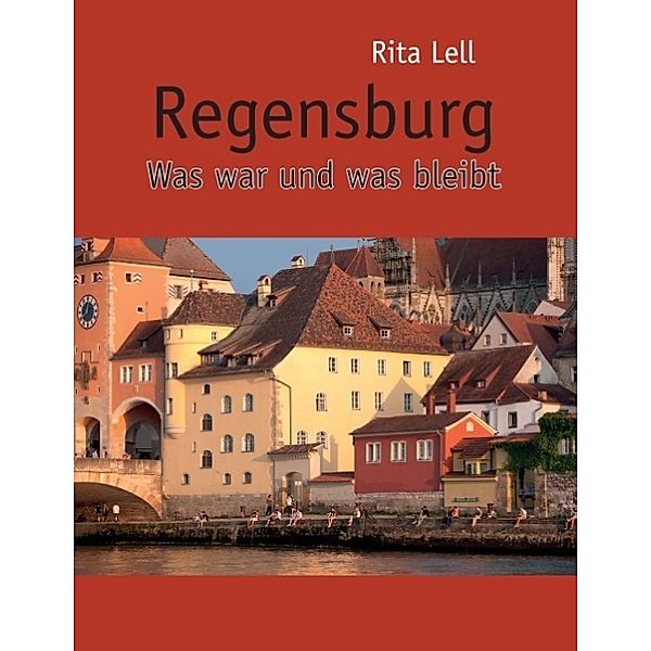 Regensburg.Bd.1, Rita Lell