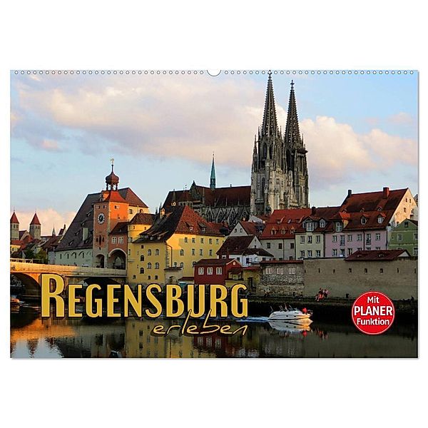 Regensburg erleben (Wandkalender 2024 DIN A2 quer), CALVENDO Monatskalender, Renate Bleicher