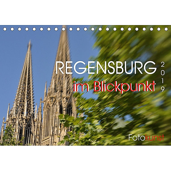 REGENSBURG im Blickpunkt (Tischkalender 2019 DIN A5 quer), Jutta Heußlein