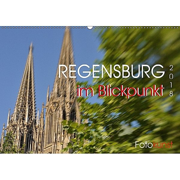 REGENSBURG im Blickpunkt (Wandkalender 2018 DIN A2 quer), Jutta Heußlein