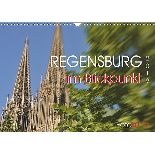 REGENSBURG im Blickpunkt (Wandkalender 2019 DIN A3 quer), Jutta Heußlein