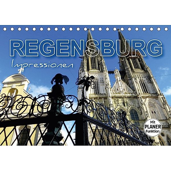 REGENSBURG - Impressionen (Tischkalender 2018 DIN A5 quer), Renate Bleicher