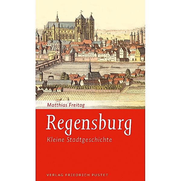 Regensburg / Kleine Stadtgeschichten, Matthias Freitag