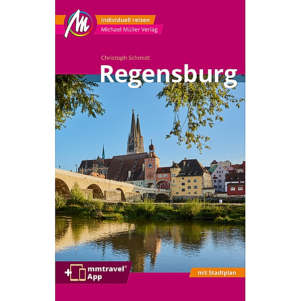 Regensburg MM-City Reiseführer, m. 1 Karte, Christoph Schmidt