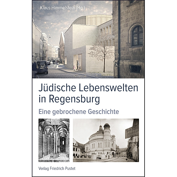 Regensburg - UNESCO Weltkulturerbe / Jüdische Lebenswelten in Regensburg