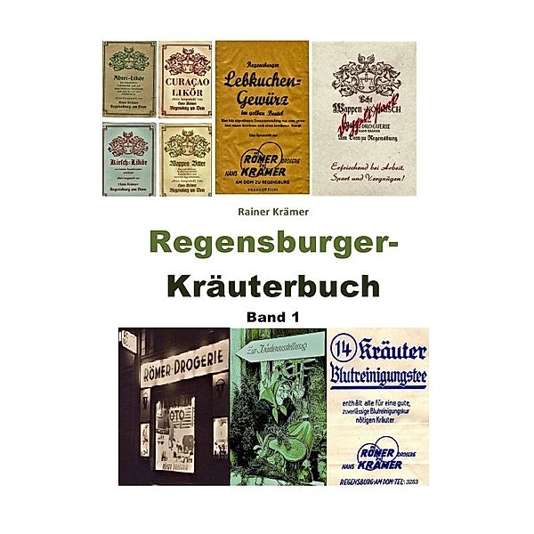 Regensburger Kräuterbuch      Band 1, Rainer Krämer