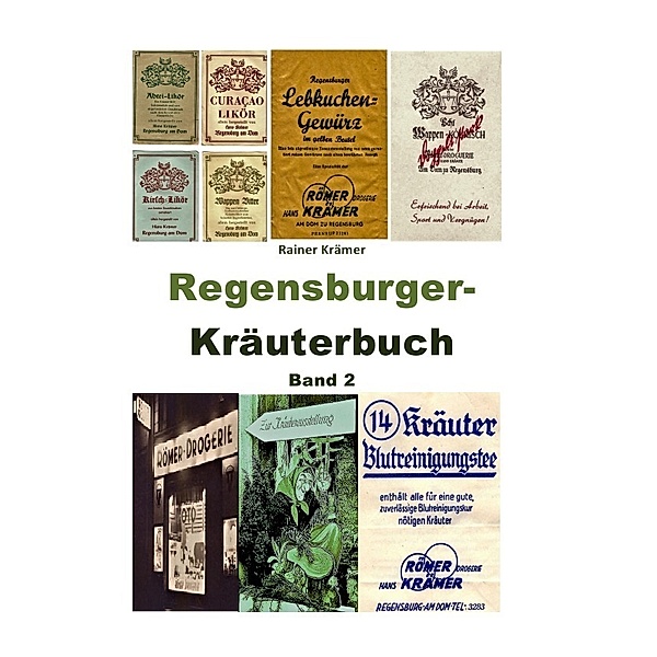 Regensburger Kräuterbuch  Band 2, Rainer Krämer