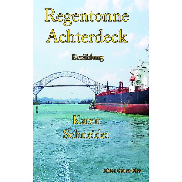 Regentonne Achterdeck, Karen Schneider