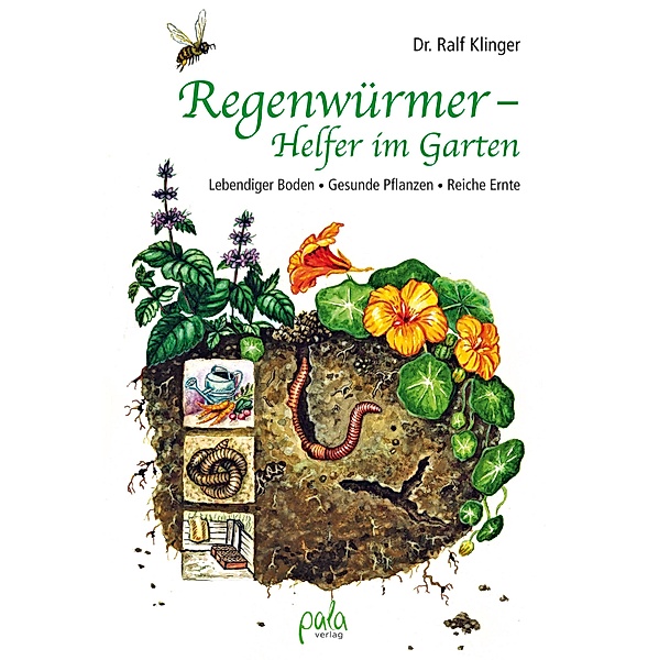 Regenwürmer - Helfer im Garten, Ralf Klinger