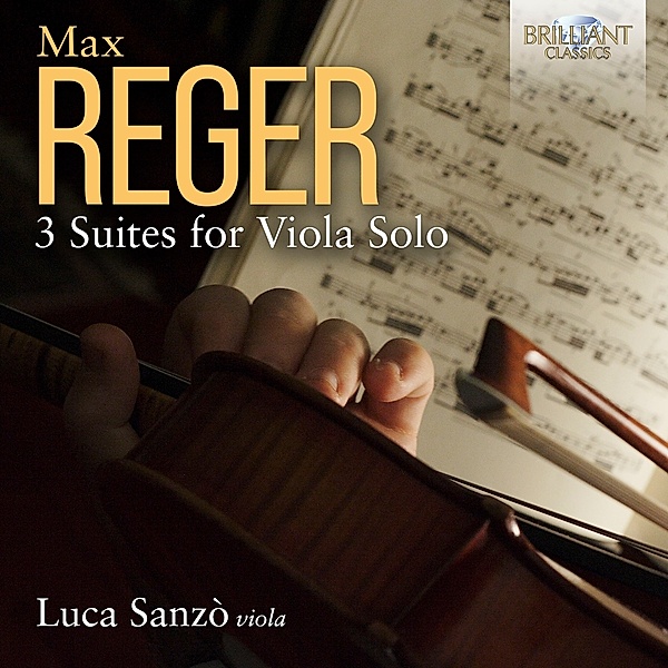 Reger:3 Suites For Viola Solo, Luca Sanzo