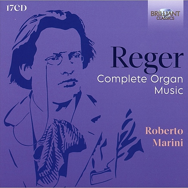 Reger:Complete Organ Music, Roberto Marini