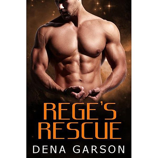 Rege's Rescue (Rising Sons, #1) / Rising Sons, Dena Garson