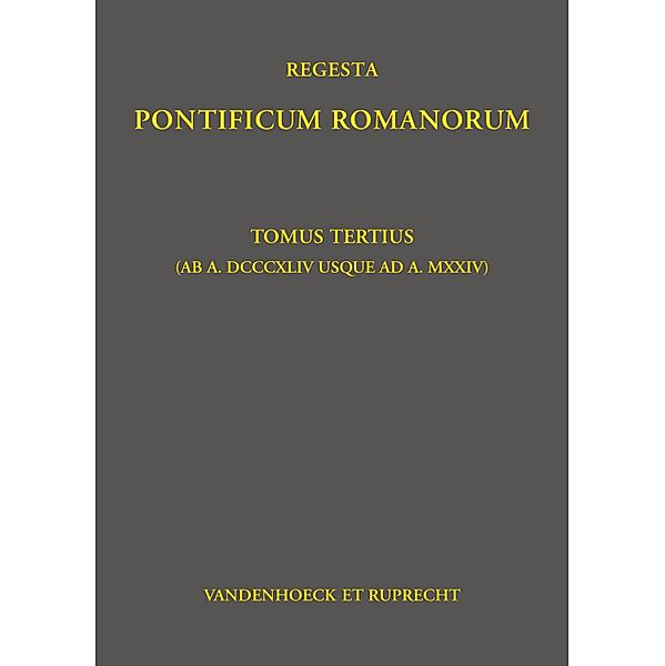 Regesta Pontificum Romanorum / Jaffé. Regesta Pontificum Romanorum, Philipp Jaffé