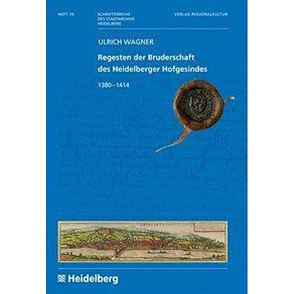 Regesten der Bruderschaft des Heidelberger Hofgesindes, Ulrich Wagner