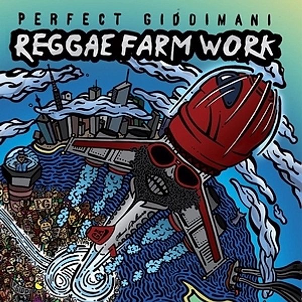 Reggae Farm Work, Perfect Giddimani