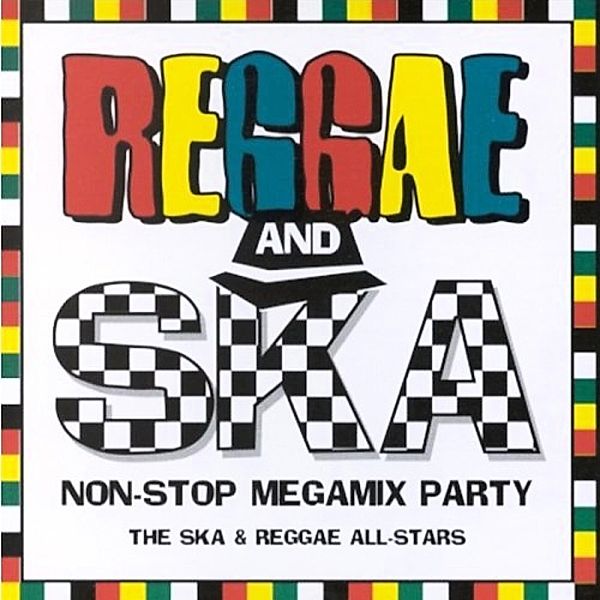 Reggae & Ska Non Stop Megamix Party, The Ska & Reggae All-Stars