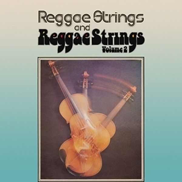 Reggae Strings/Reggae Strings Vol.2, The Reggae Strings