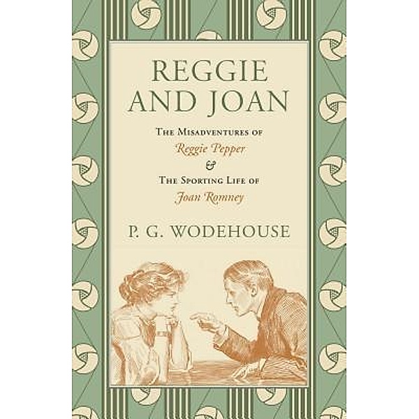 Reggie and Joan / Rushwater Press, P. G. Wodehouse