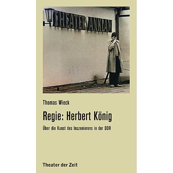 Regie: Herbert König, Thomas Wieck