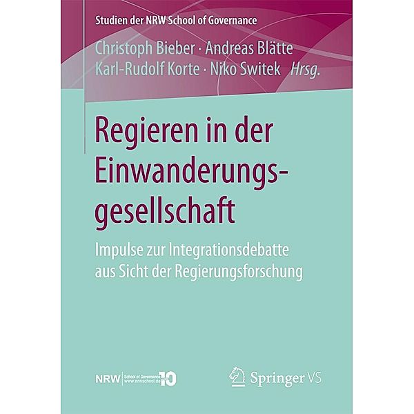 Regieren in der Einwanderungsgesellschaft / Studien der NRW School of Governance