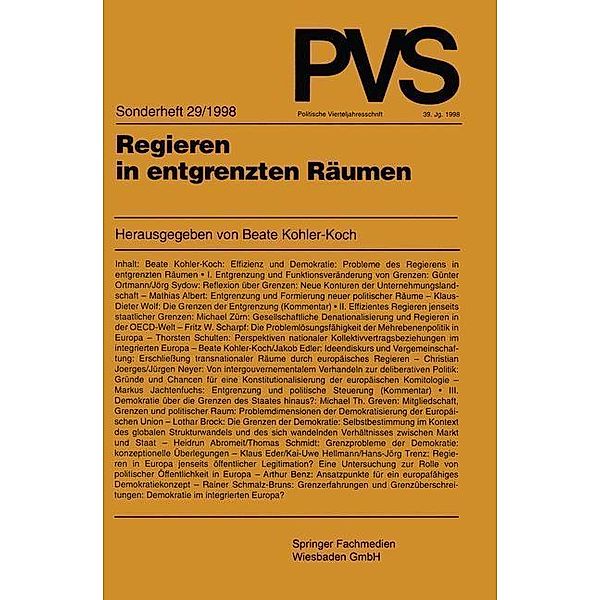 Regieren in entgrenzten Räumen / Politische Vierteljahresschrift Sonderhefte Bd.29
