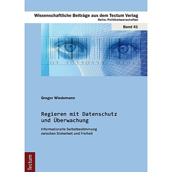 Regieren mit Datenschutz und Überwachung, Gregor Wiedemann