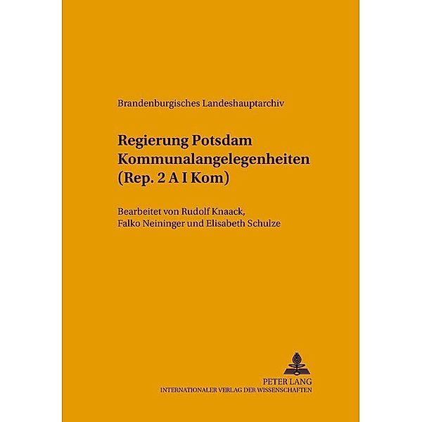 Regierung Potsdam Kommunalangelegenheiten (Rep. 2 A I Kom)