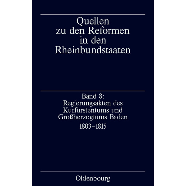Regierungsakten des Kurfürstentums und Großherzogtums Baden