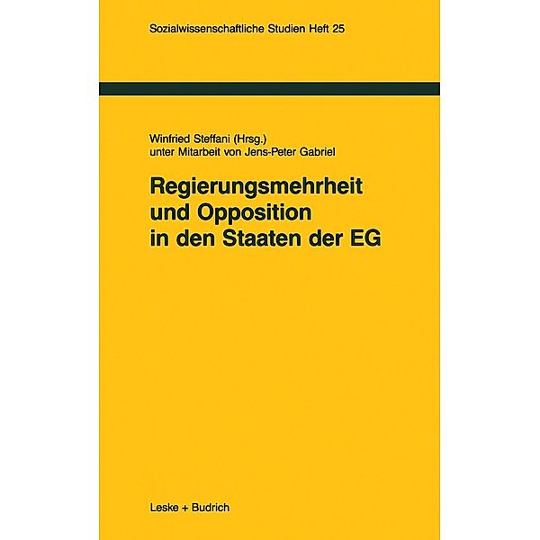 Regierungsmehrheit und Opposition in den Staaten der EG / Sozialwissenschaftliche Studien Bd.25