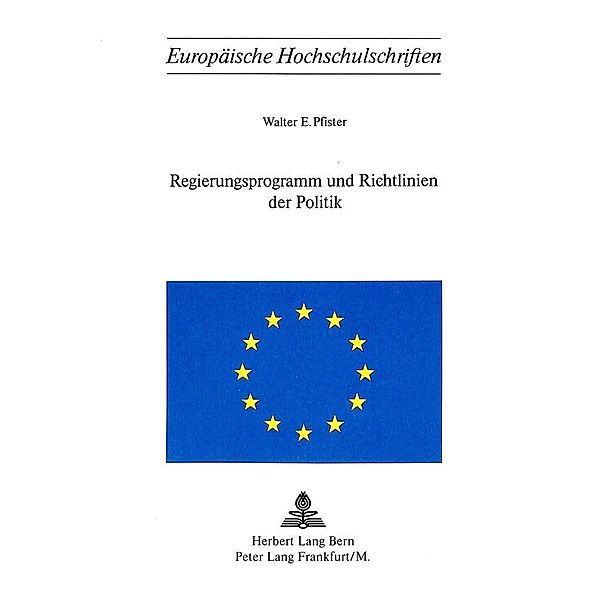 Regierungsprogramm und Richtlinien der Politik, Walter E. Pfister