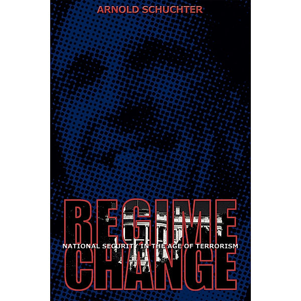 Regime Change, Arnold Schuchter